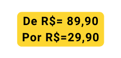 De R 89 90 Por R 29 90
